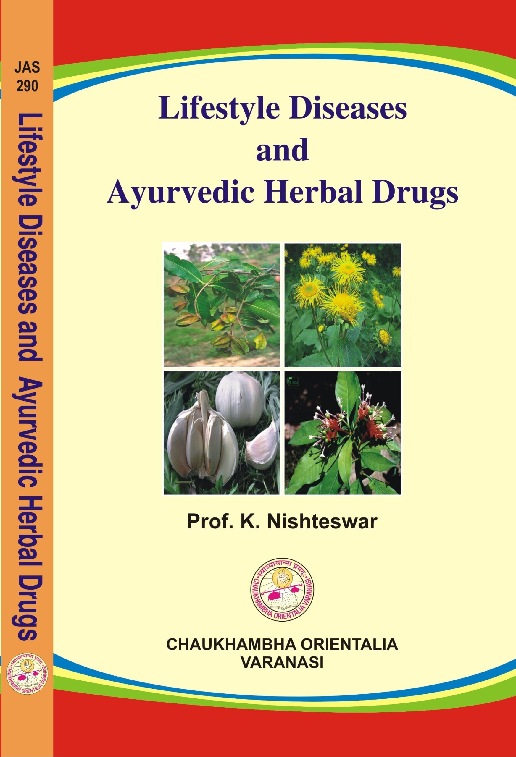 Lifestyle Diseases and Ayurvedic Herbal Drugs - Chaukhambha